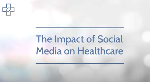   The Impact of Social Media on Healthcare  