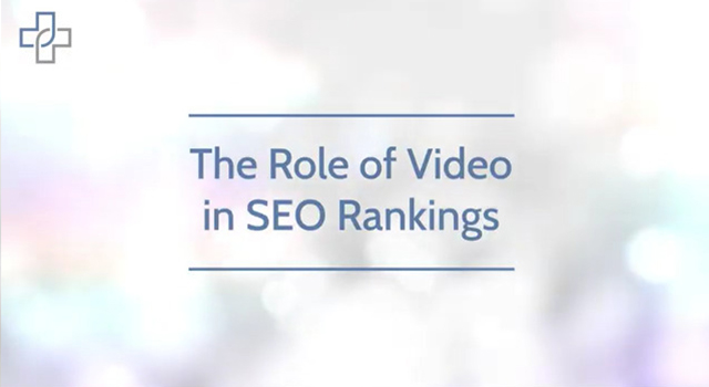     The Role of Video in SEO Rankings  